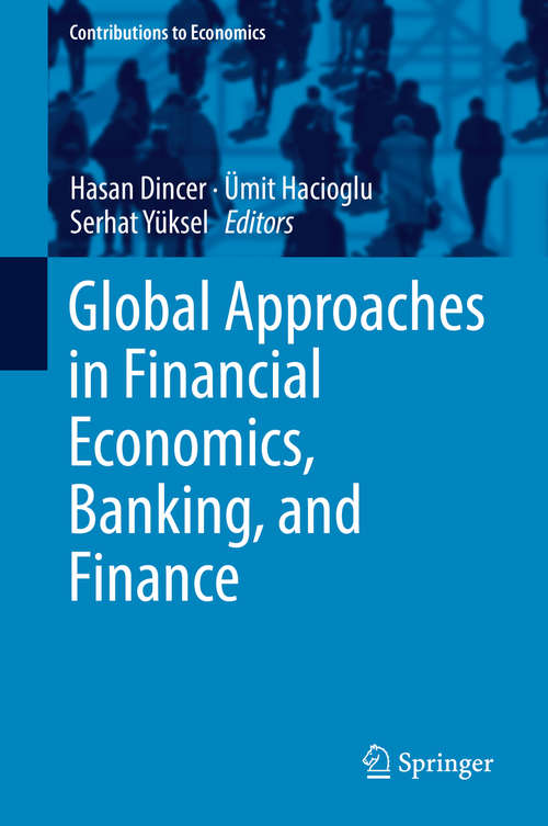 Book cover of Global Approaches in Financial Economics, Banking, and Finance (Contributions to Economics)