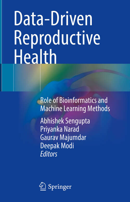 Book cover of Data-Driven Reproductive Health: Role of Bioinformatics and Machine Learning Methods