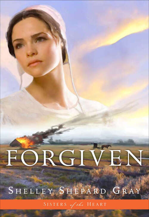 Book cover of Forgiven (Sisters of the Heart #3)