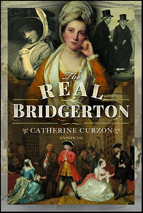 Book cover of The Real Bridgerton: Inside The Real Bridgerton Court