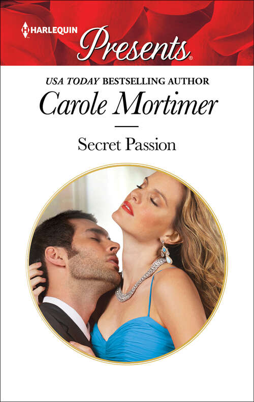 Book cover of Secret Passion: Passion And The Prince A Stormy Spanish Summer The Infamous Italian's Secret Baby Bedded For The Spaniard's Pleasure