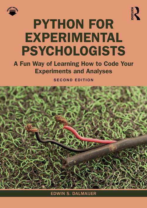 Book cover of Python for Experimental Psychologists: A Fun Way of Learning How to Code Your Experiments and Analyses