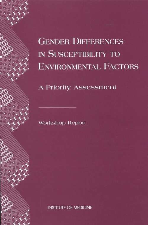 Book cover of Gender Differences in Susceptibility to Environmental Factors: Workshop Report