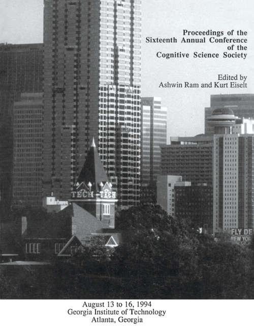 Book cover of Proceedings of the Sixteenth Annual Conference of the Cognitive Science Society: Atlanta, Georgia, 1994
