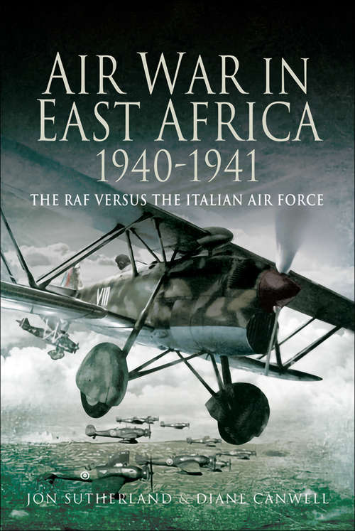 Book cover of Air War in East Africa, 1940–41: The RAF Versus the Italian Air Force