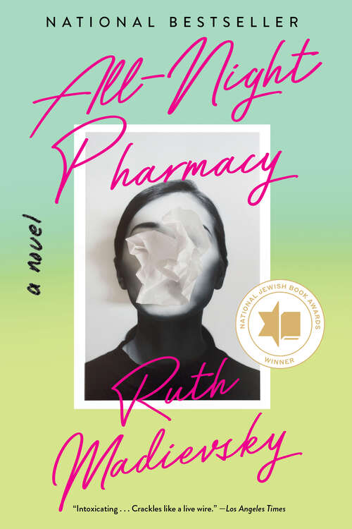 Book cover of All-Night Pharmacy: A Novel