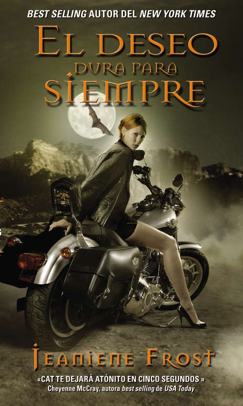 Book cover of El deseo dura para siempre: Una novela de la serie Cazadora de la no
