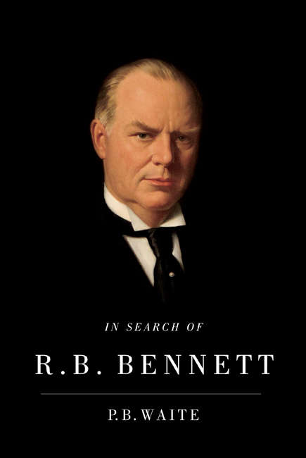 Book cover of In Search of R.B. Bennett