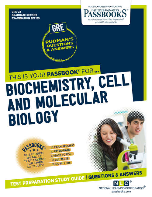Book cover of BIOCHEMISTRY, CELL AND MOLECULAR BIOLOGY: Passbooks Study Guide (Graduate Record Examination Series (GRE))
