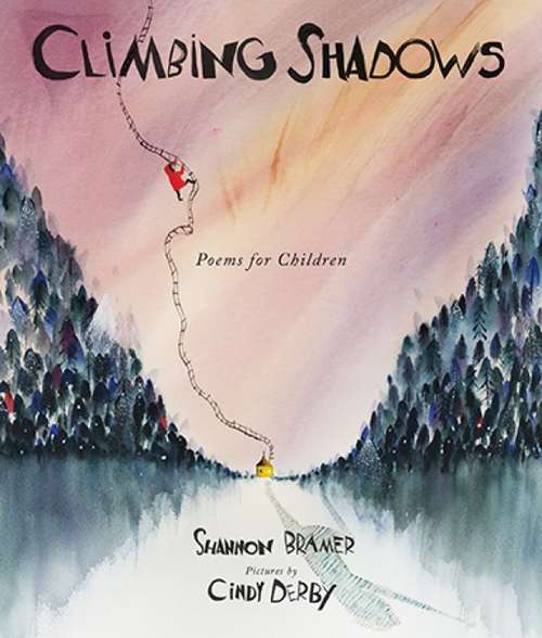 Book cover of Climbing Shadows: Poems for Children