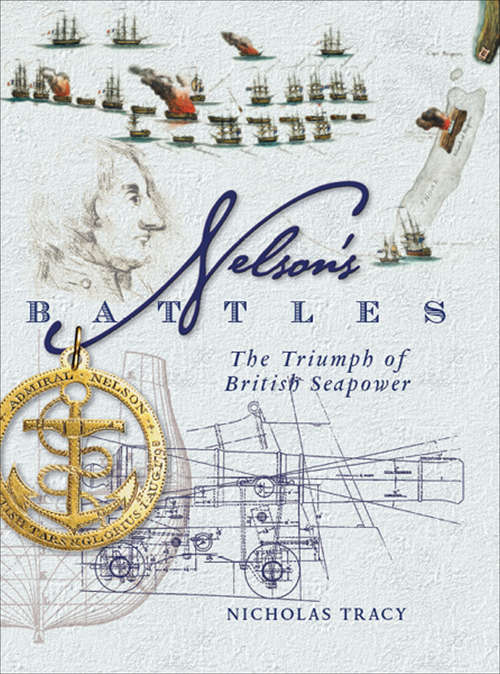 Book cover of Nelson's Battles: The Triumph of British Seapower