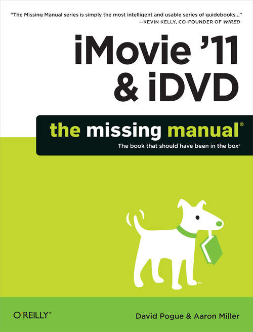 Book cover of iMovie '11 & iDVD: The Missing Manual (The\missing Manual Ser.)