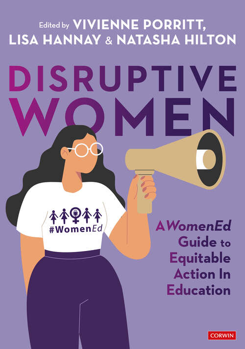 Book cover of Disruptive Women: A WomenEd Guide to Equitable Action in Education