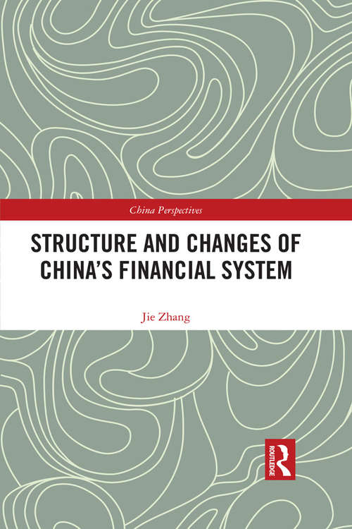 Book cover of Structure and Changes of China’s Financial System (China Perspectives)