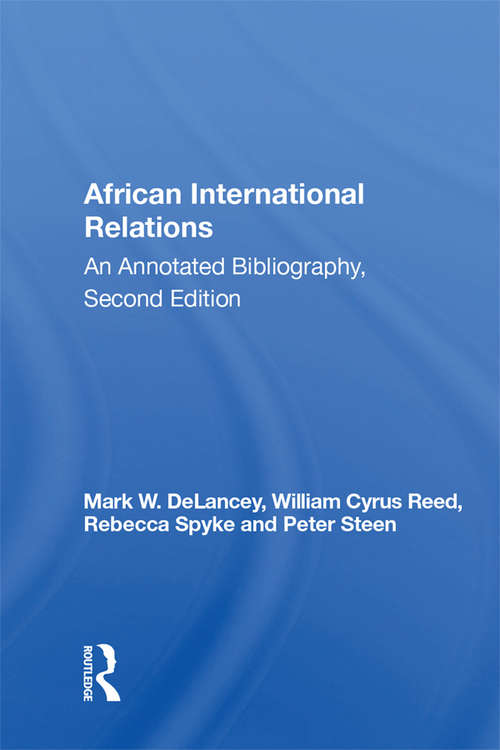 Book cover of African International Relations: An Annotated Bibliography, Second Edition (2) (African Humanities Ser.)