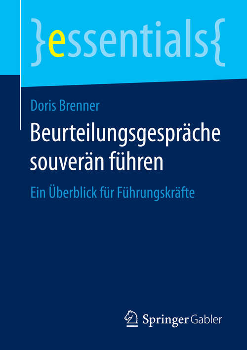 Book cover of Beurteilungsgespräche souverän führen: Ein Überblick für Führungskräfte (essentials)