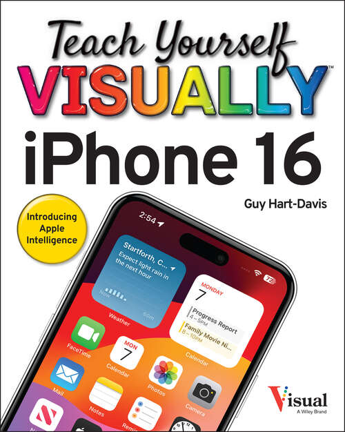 Book cover of Teach Yourself VISUALLY iPhone 16 (Teach Yourself VISUALLY (Tech))