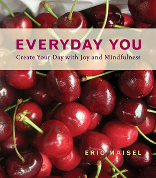 Book cover of Everyday You: Create Your Day with Joy and Mindfulness (Creativity And Journaling Ser.)
