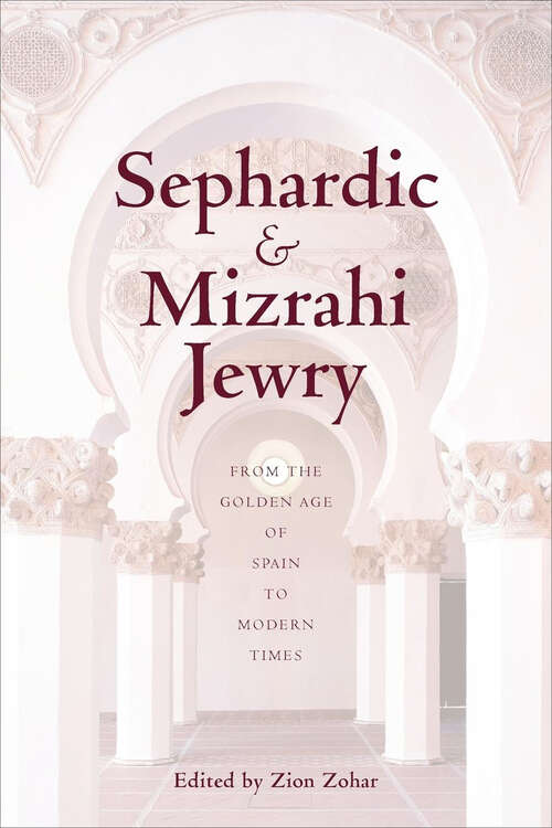 Book cover of Sephardic and Mizrahi Jewry: From the Golden Age of Spain to Modern Times