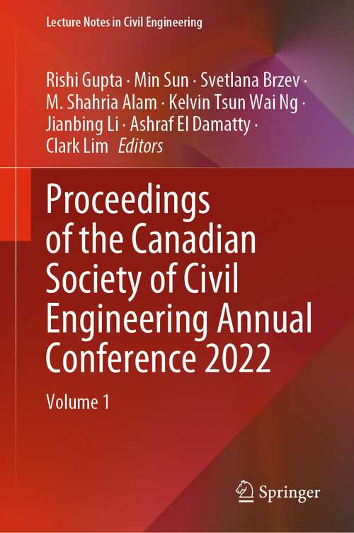 Book cover of Proceedings of the Canadian Society of Civil Engineering Annual Conference 2022: Volume 1 (1st ed. 2023) (Lecture Notes in Civil Engineering #363)