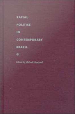 Book cover of Racial Politics in Contemporary Brazil