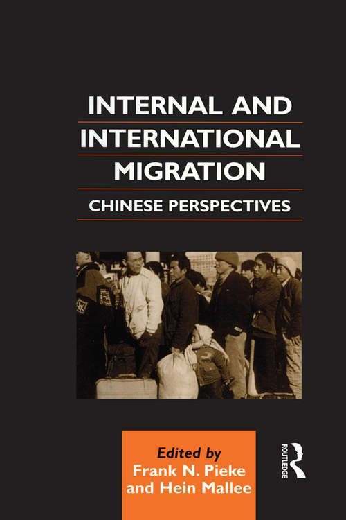 Book cover of Internal and International Migration: Chinese Perspectives (Chinese Worlds)