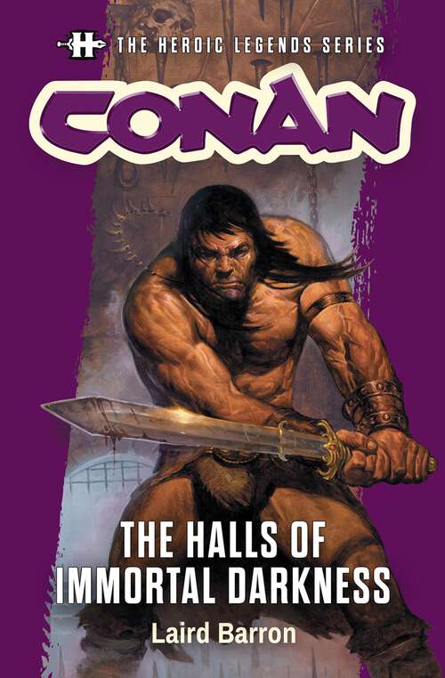 Book cover of Conan: The Heroic Legends Series (The Heroic Legends Series #12)