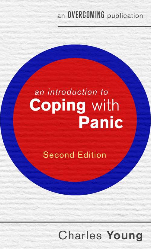 Book cover of An Introduction to Coping with Panic, 2nd edition (2) (An Introduction to Coping series)