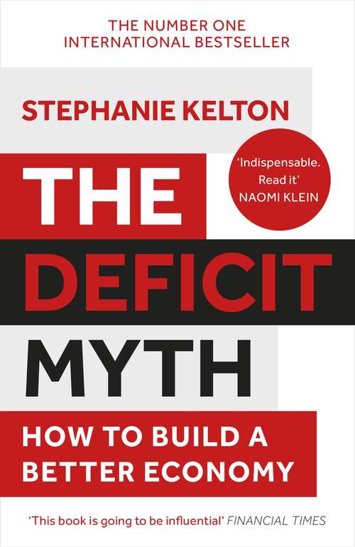 Book cover of The Deficit Myth: Modern Monetary Theory and How to Build a Better Economy
