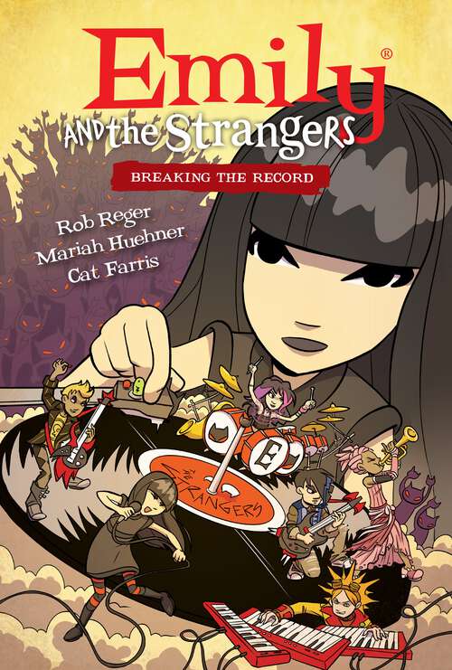 Book cover of Emily and the Strangers Volume 2: Breaking the Record (Emily and the Strangers #2)