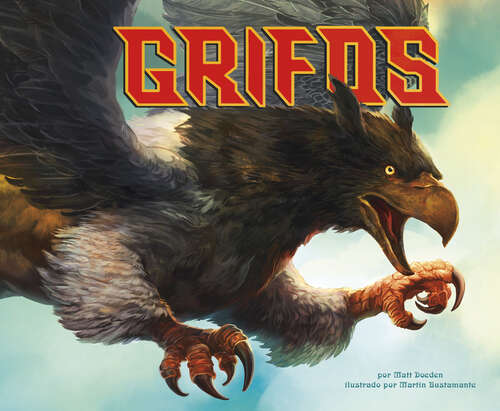 Book cover of Grifos (Seres Míticos Ser.)