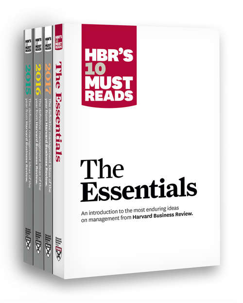 Book cover of HBR's 10 Must Reads Big Business Ideas Collection (2015-2017 plus The Essentials) (4 Books) (HBR's 10 Must Reads)