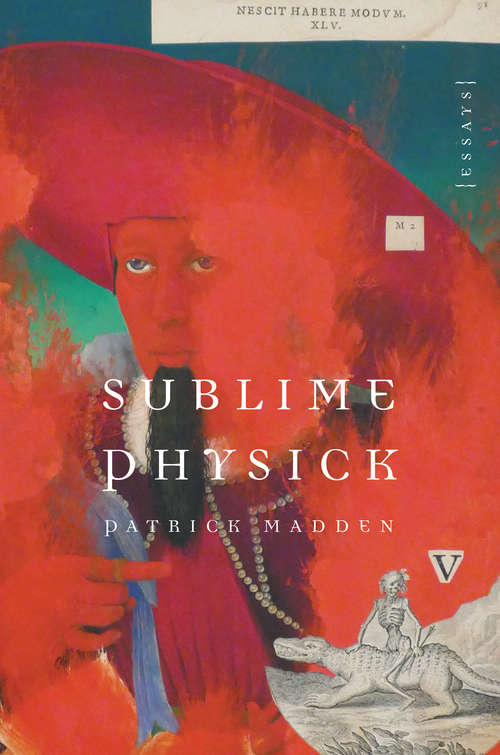Book cover of Sublime Physick: Essays