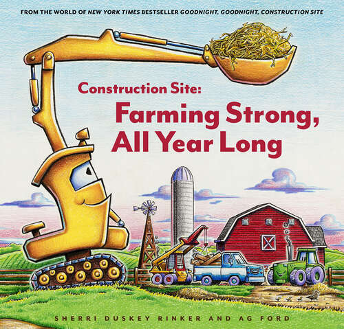 Book cover of Construction Site: Farming Strong, All Year Long