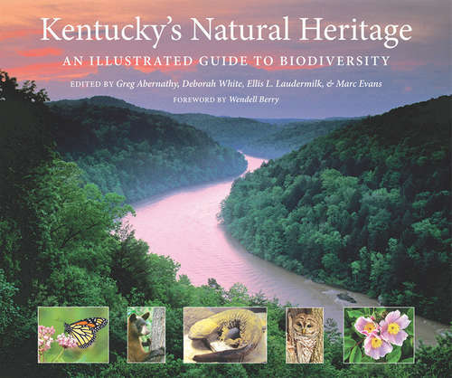 Book cover of Kentucky's Natural Heritage: An Illustrated Guide to Biodiversity