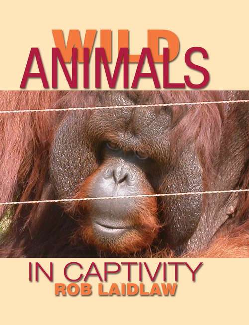 Book cover of Wild Animals in Captivity