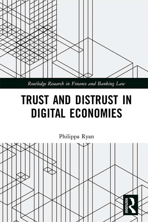 Book cover of Trust and Distrust in Digital Economies (Routledge Research in Finance and Banking Law)