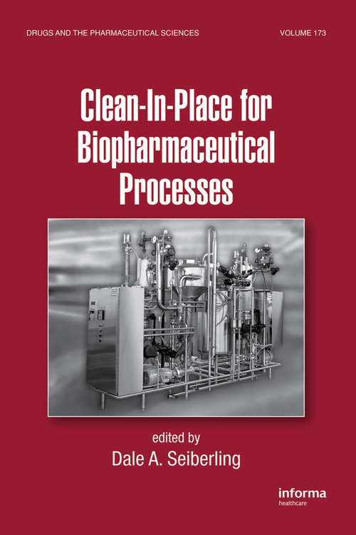 Book cover of Clean-In-Place for Biopharmaceutical Processes (Drugs and the Pharmaceutical Sciences)