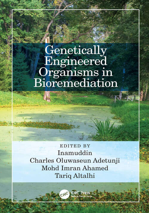Book cover of Genetically Engineered Organisms in Bioremediation