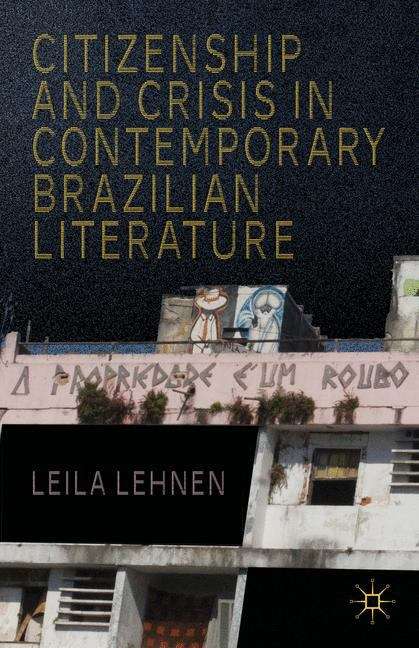 Book cover of Citizenship and Crisis in Contemporary Brazilian Literature