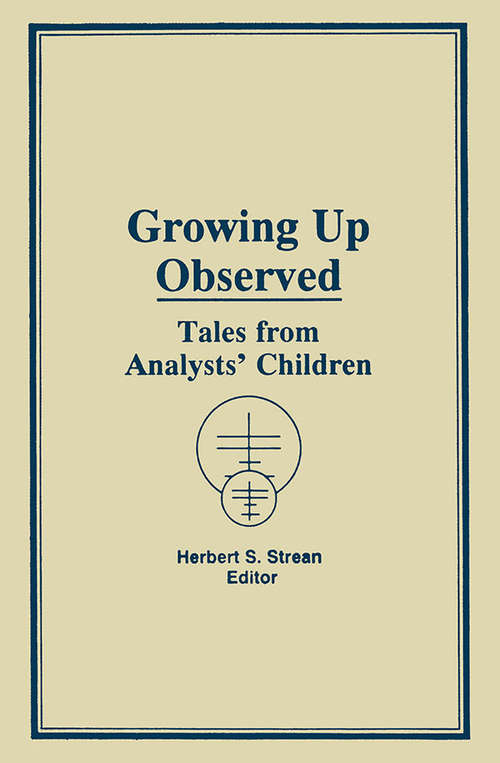 Book cover of Growing Up Observed: Tales From Analysts' Children