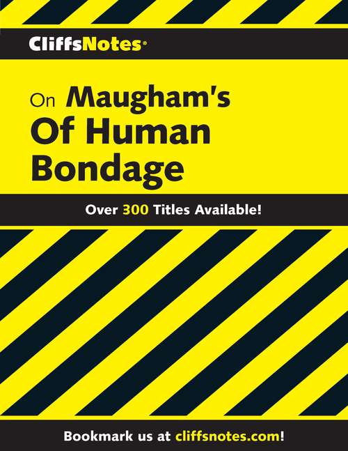 Book cover of CliffsNotes on Maugham's Of Human Bondage