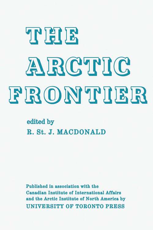 Book cover of The Arctic Frontier (The Royal Society of Canada Special Publications)