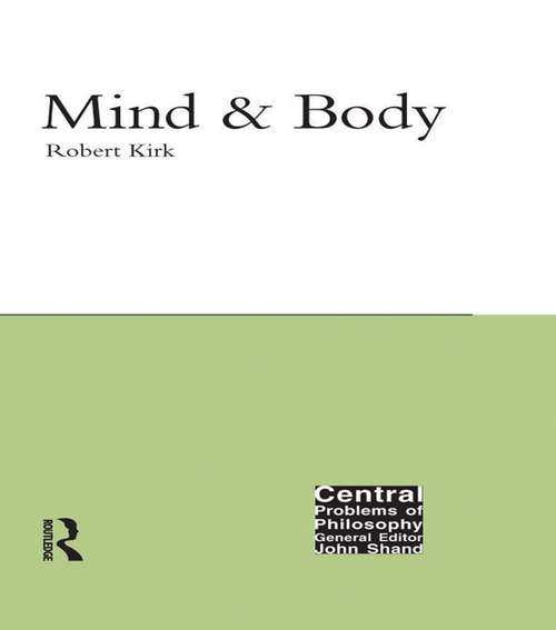 Book cover of Mind and Body: Mind And Body (Central Problems Of Philosophy Ser. #11)