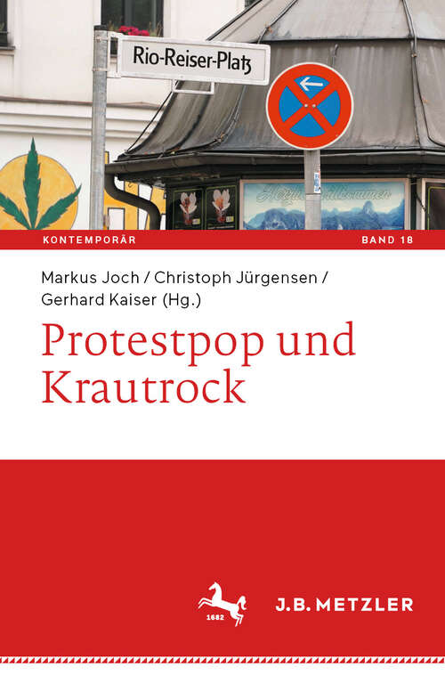 Book cover of Protestpop und Krautrock (Kontemporär. Schriften zur deutschsprachigen Gegenwartsliteratur #18)