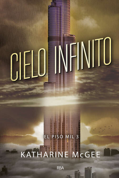 Book cover of Cielo infinito (El piso mil: Volumen 3)