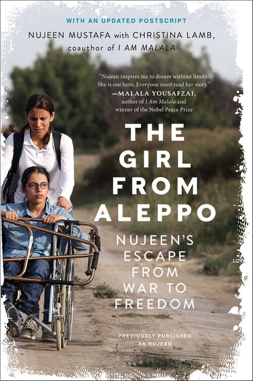 Book cover of Nujeen: One Girl's Incredible Journey from War-Torn Syria in a Wheelchair