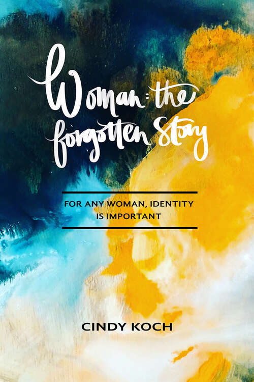 Book cover of Woman: The Forgotten Story