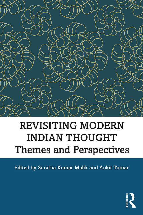 Book cover of Revisiting Modern Indian Thought: Themes and Perspectives