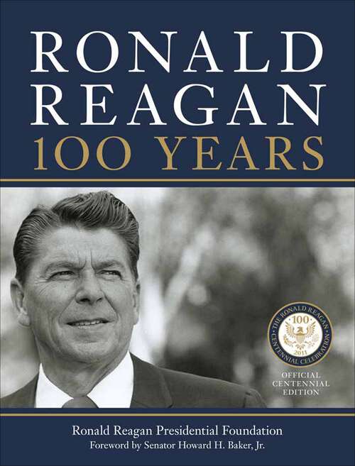 Book cover of Ronald Reagan: 100 Years
